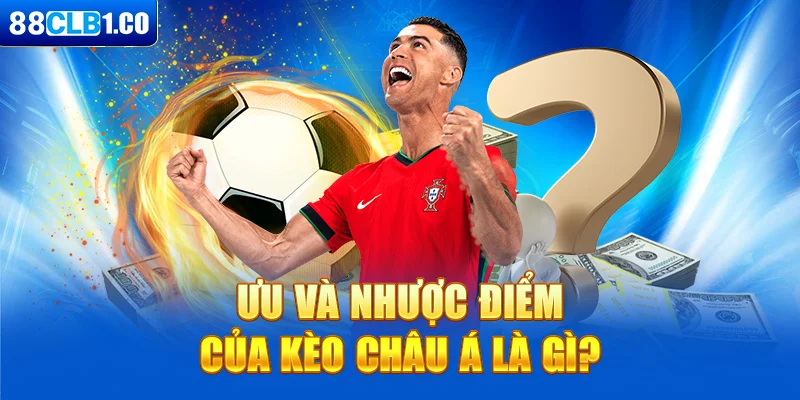 Ưu và nhược điểm của kèo Handicap