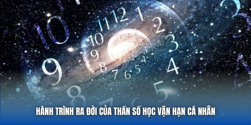Hành trình ra đời của thần số học vận hạn cá nhân