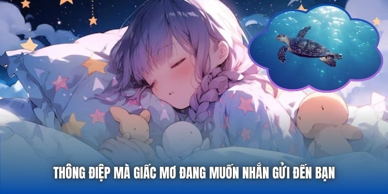 Thông điệp mà giấc mơ đang muốn nhắn gửi đến bạn